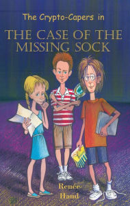 The Case of the Missing Sock (The Crypto-Capers Series #1)