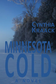 Title: Minnesota Cold, Author: Cynthia Kraack