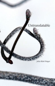Title: Untranslatable, Author: Julia Klatt Singer