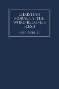 Title: Christian Morality, Author: Josef Fuchs