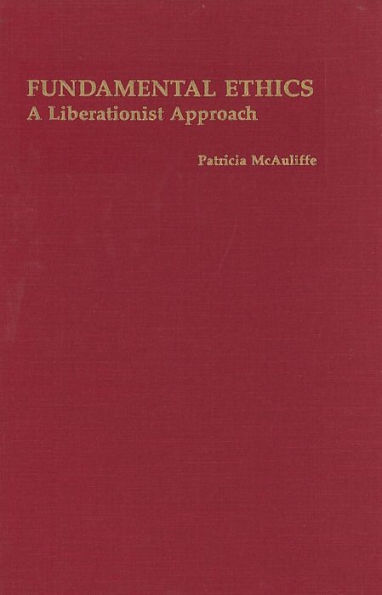 Fundamental Ethics: A Liberationist Approach