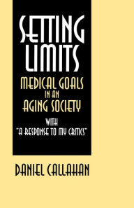 Title: Setting Limits: Medical Goals in an Aging Society with 