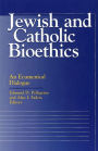 Jewish and Catholic Bioethics: An Ecumenical Dialogue / Edition 1