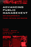 Advancing Public Management: New Developments in Theory, Methods and Practice