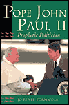 Pope John Paul II: Prophetic Politician