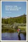 Fishing the Headwaters of the Missouri