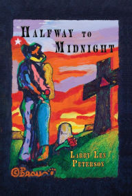 Title: Halfway to Midnight, Author: Larry  Len Peterson