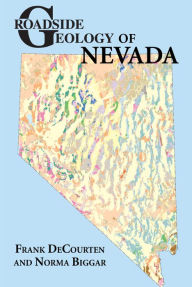 Title: Roadside Geology of Nevada, Author: Frank DeCourten