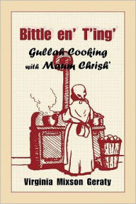 Bittle 'en T'ing': Gullah Cooking with Maum Chrish