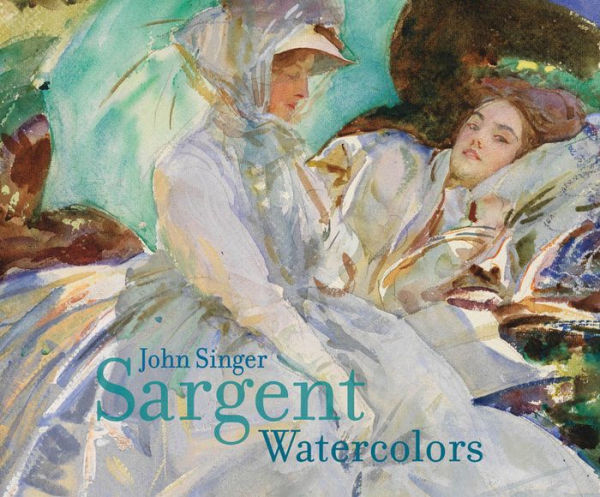 John Singer Sargent: Watercolors