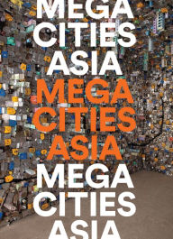Title: Megacities Asia, Author: Al Miner