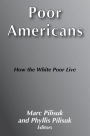 Poor Americans: How the White Poor Live