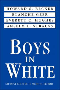 Title: Boys in White / Edition 1, Author: Howard S. Becker