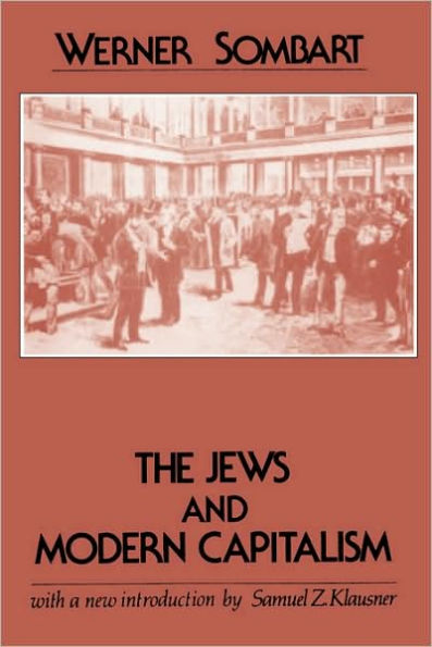 The Jews and Modern Capitalism / Edition 1