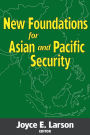 New Foundations for Asian and Pacific Security