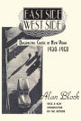 East Side-West Side: Organizing Crime in New York 1930-1950 / Edition 1