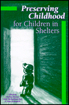 Preserving Childhood for Children in Shelters