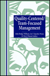 Quality Centered/Team-Focused Management