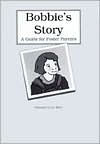 Bobbie's Story: A Guide for Foster Parents