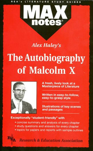 Autobiography of Malcolm X as told to Alex Haley, The (MAXNotes Literature Guides)