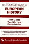 The Essentials of European History: 1914-1935 World War I and Europe in Crisis (Essentials Study Guides Series)