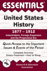 United States History: 1877 to 1912 Essentials