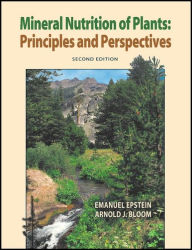 Title: Mineral Nutrition of Plants: Principles and Perspectives / Edition 2, Author: Emanuel Epstein