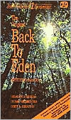 The Original Back to Eden: The Classic Guide to Herbal Medicine, Natural Foods, and Home Remedies Since 1939