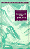 Title: Alaska Days with John Muir, Author: Samuel Hall Young