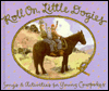 Roll on Little Dogies: Songs and Activities for Young Cowpokes