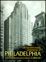 An Architectural Guidebook To Philadelphia