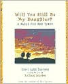 Will You Still be My Daughter?: A Fable for Our Times