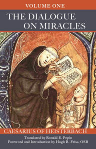 Title: The Dialogue on Miracles: Volume 1, Author: Caesarius of Heisterbach