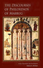 The Discourses of Philoxenos of Mabbug: A New Translation and Introduction Volume 235