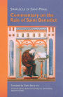 Commentary on the Rule of Saint Benedict: Volume 212