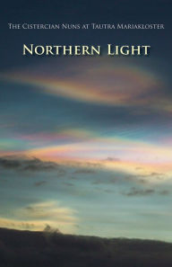 Title: Northern Light, Author: The Cistercian Nuns of Tautra Mariakloster