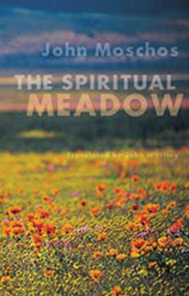 The Spiritual Meadow: By John Moschos Volume 139