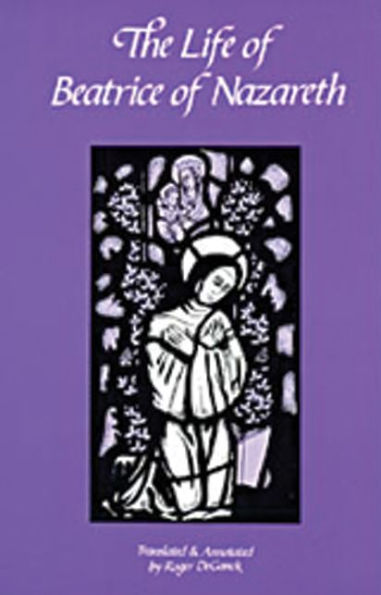 The Life of Beatrice of Nazareth: Volume 50