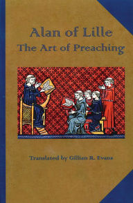 Title: The Art of Preaching: Volume 23, Author: Alan of Lille