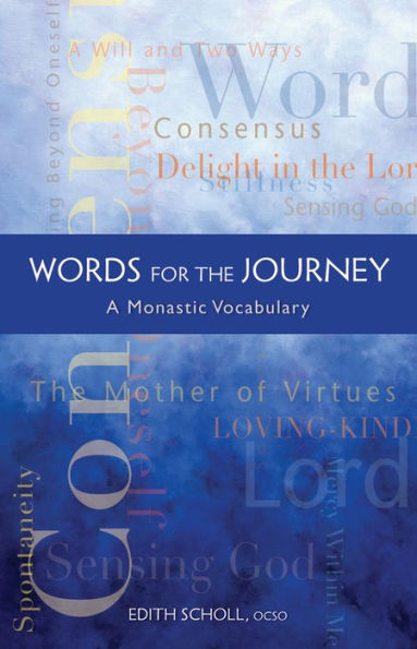Words For The Journey: A Monastic Vocabulary
