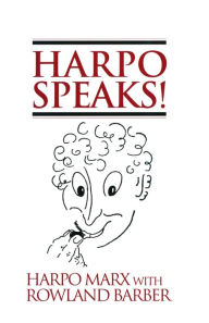 Title: Harpo Speaks!, Author: Harpo Marx
