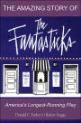 The Amazing Story of the Fantasticks