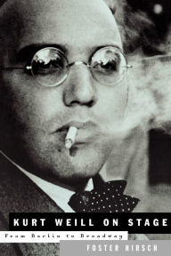 Kurt Weill - On Stage: From Berlin to Broadway