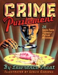 Crime and Puzzlement: 24 Solve-Them-Yourself Mysteries