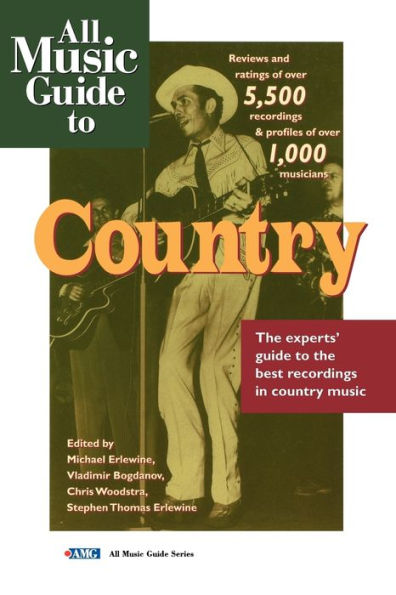 All Music Guide to Country: The Experts' Guide to the Best Country Recordings