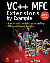 Title: VC++ MFC Extensions by Example / Edition 1, Author: John Swanke