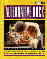 Title: Alternative Rock: The Best Musicians & Recordings, Author: Dave Thompson