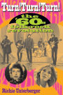 Turn! Turn! Turn!: The '60s Folk-Rock Revolution