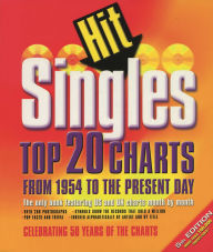 Title: Hit Singles: Top 20 Charts from 1954 to the Present Day, Author: Dave McAleer