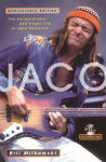 Alternative view 1 of Jaco: The Extraordinary & Tragic Life of Jaco Pastorius